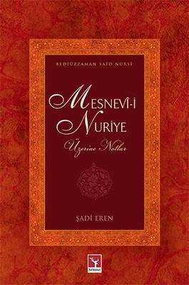 Mesnevi-i Nuriye Üzerine Notlar