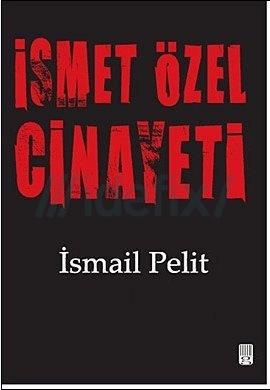 İsmet Özel Cinayeti