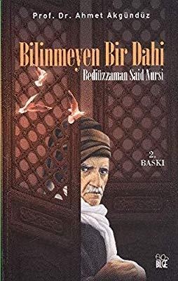 Bilinmeyen Bir Dahi Bediüzzaman Said Nursi