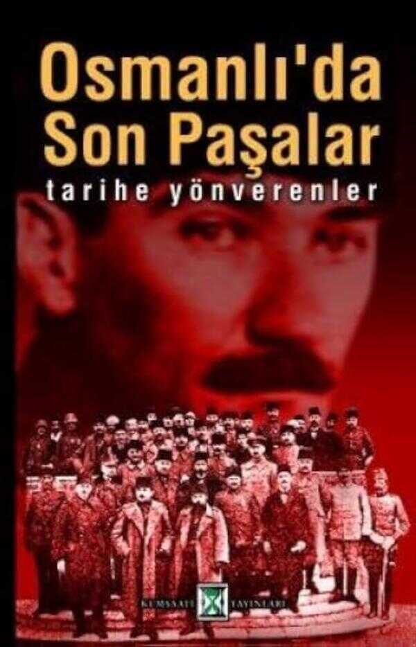Tarihe Yön Veren Paşalar