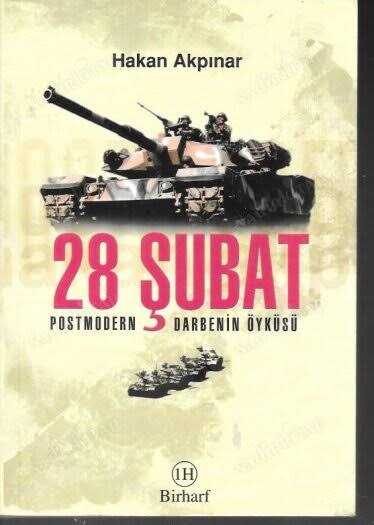28 Şubat Postmodern Darbenin Öyküsü