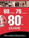 60'lı Yıllar Hikaye, 70'li Yıllar Terane, 80'li Yıllar Şahane
