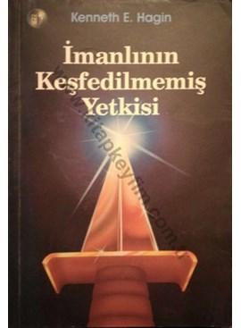 İmanlının Keşfedilmemiş Yetkisi