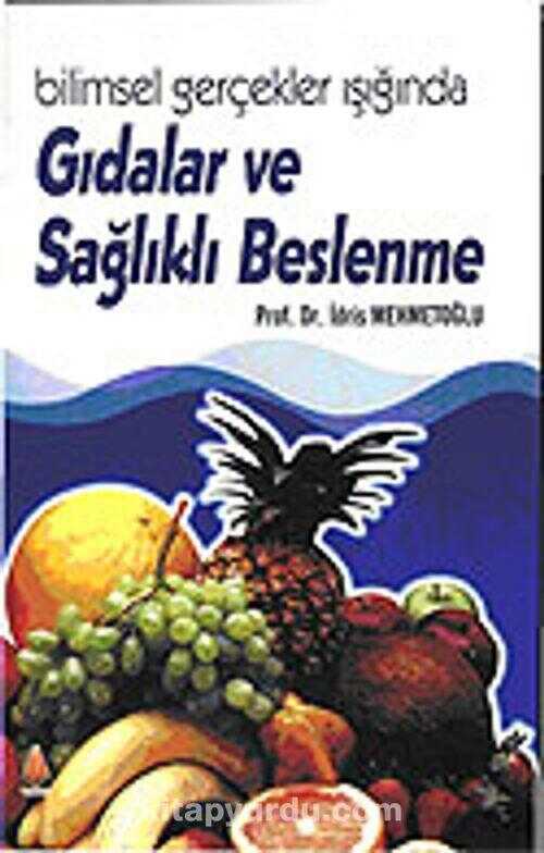 Gıdalar ve Sağlıklı Beslenme