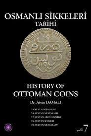 Osmanlı Sikkeleri Tarihi - Cilt 7