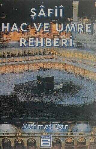 Şâfiî Hac ve Umre Rehberi