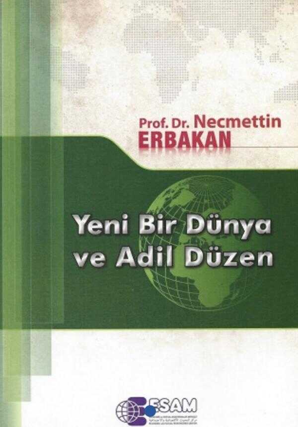 Yeni Bir Dünya ve Adil Düzen
