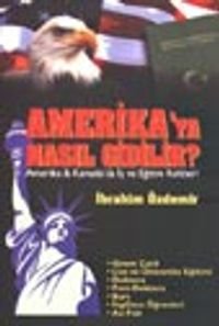 Amerika'ya Nasıl Gidilir? / Amerika  Kanada'da İş ve Eğitim Rehberi