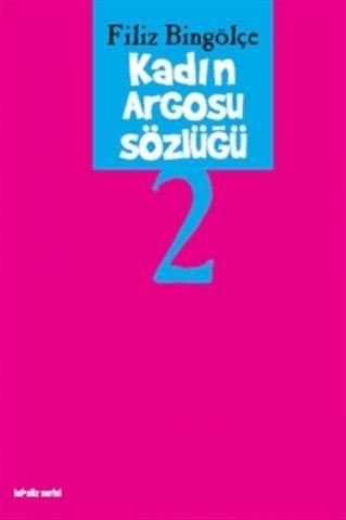 Kadın Argosu Sözlüğü 2