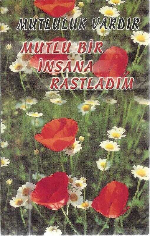 Mutlu Bir İnsana Rastladım