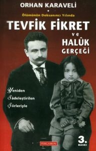 Tevfik Fikret ve Halûk Gerçeği