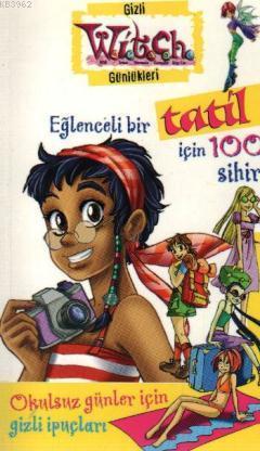 Eğlenceli Bir Tatil İçin 100 Sihir