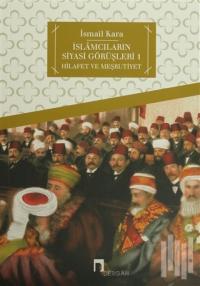 İslamcıların Siyasi Görüşleri 1