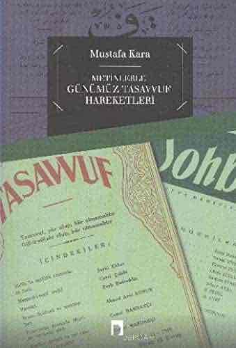 Metinlerle Günümüz Tasavvuf Hareketleri
