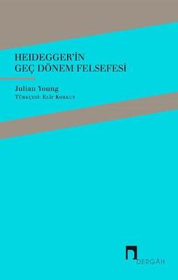 Heidegger'in Geç Dönem Felsefesi