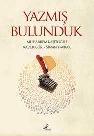 Yazmış Bulunduk