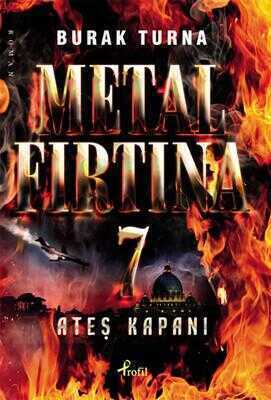 Metal Fırtına 7 - Ateş Kapanı