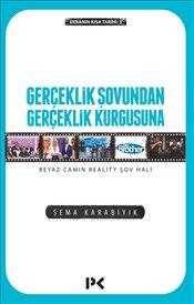 Gerçeklik Şovundan Gerçeklik Kurgusuna