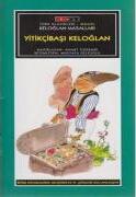Yitikçibaşı Keloğlan
