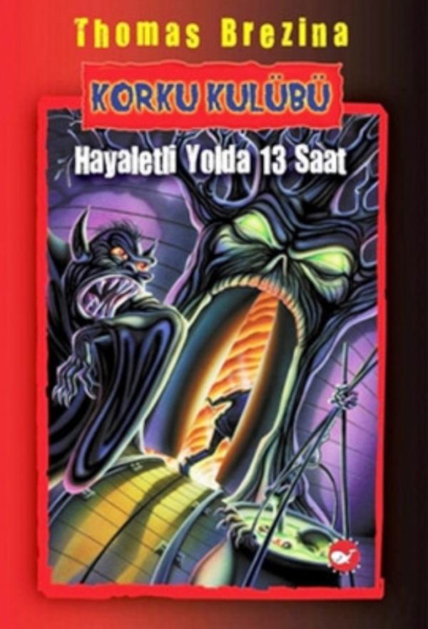 Hayaletli Yolda 13 Saat
