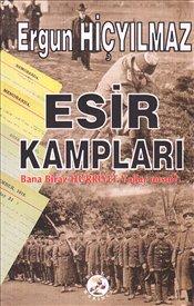 Esir Kampları : Bana Biraz Hürriyet Yollar mısın?