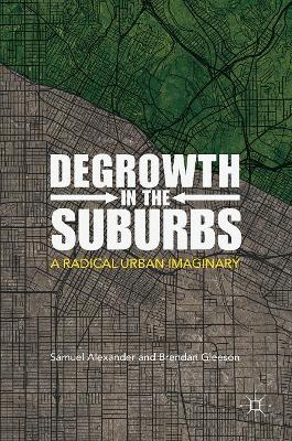 Degrowth in the Suburbs