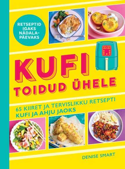 E-raamat: KUFI toidud ühele