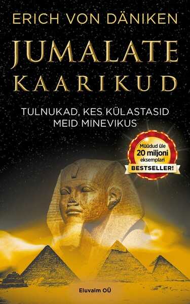 E-raamat: Jumalate kaarikud. Tulnukad, kes külastasid meid minevikus