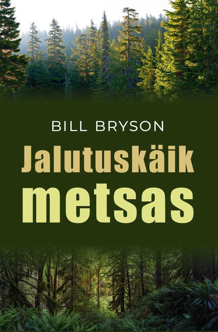 E-raamat: Jalutuskäik metsas