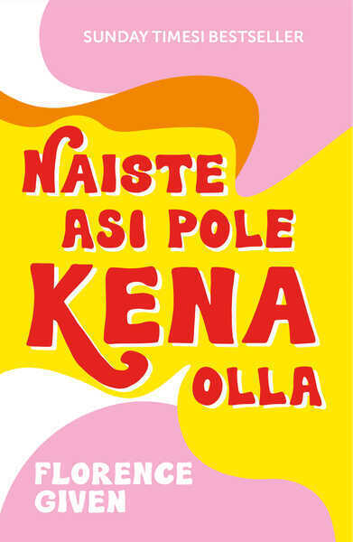 E-raamat: Naiste asi pole kena olla