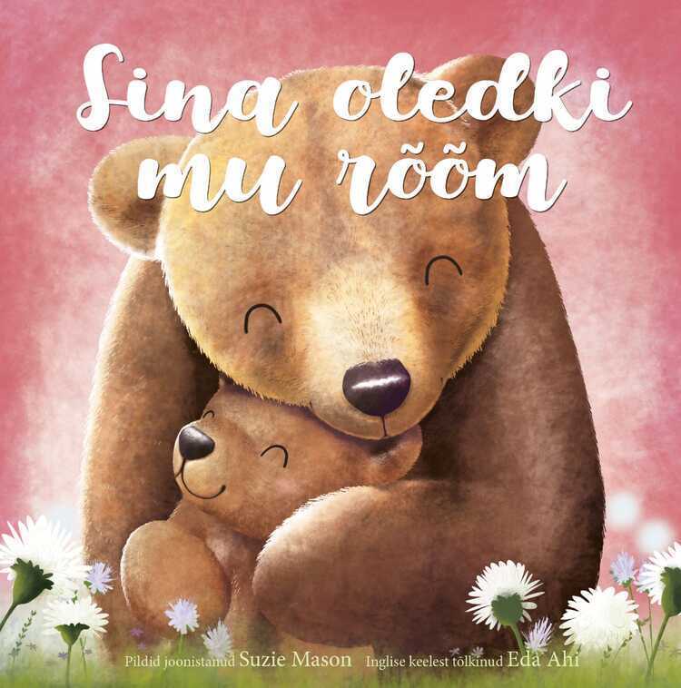 Sina oledki mu rõõm