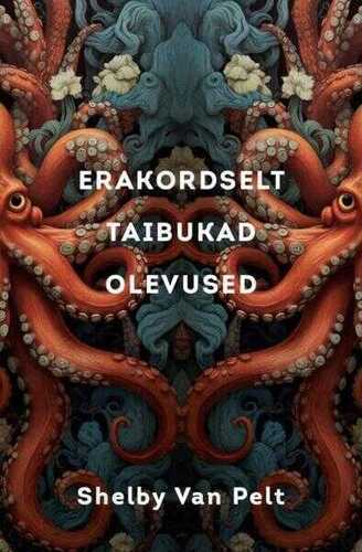 E-raamat: Erakordselt taibukad olevused