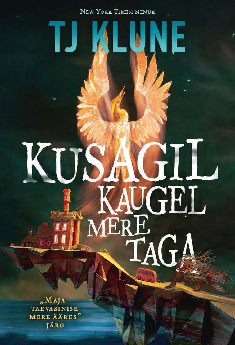 Kusagil kaugel mere taga