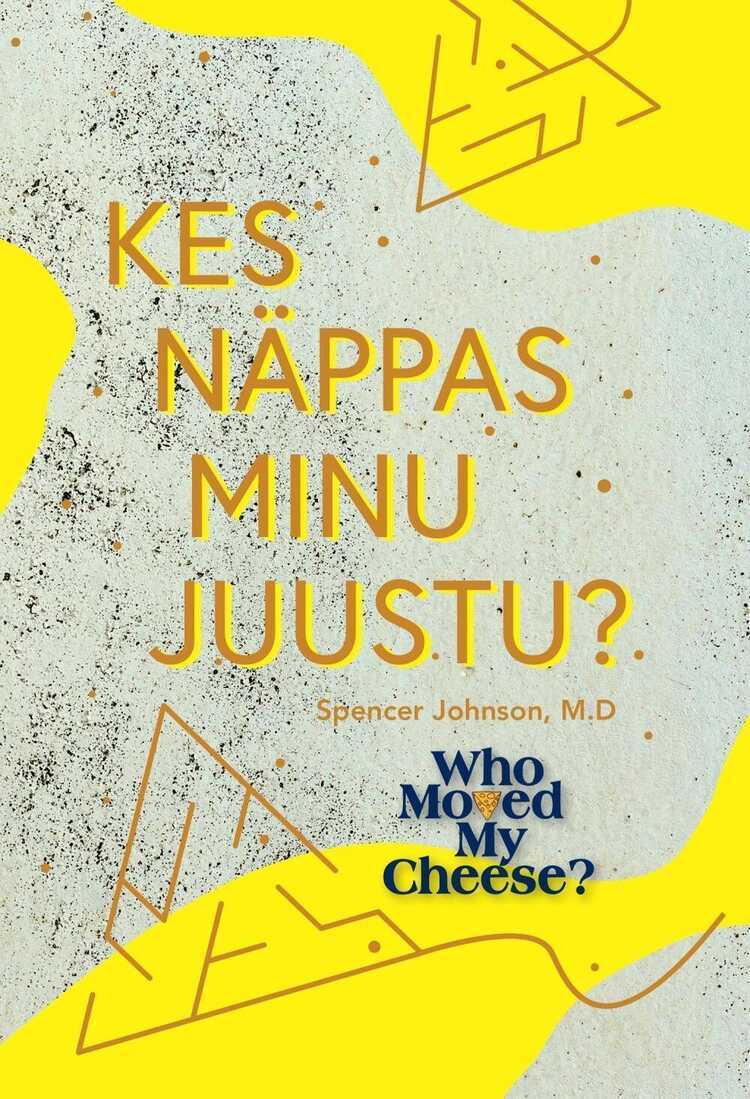Kes näppas minu juustu?