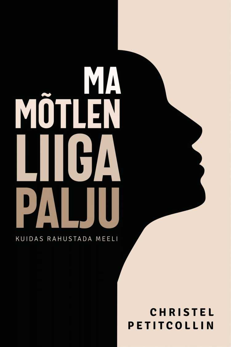 Ma Mõtlen Liiga Palju