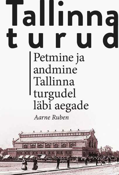 E-raamat: Tallinna turud