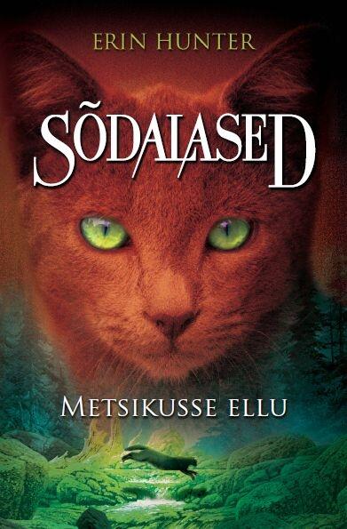 Sõdalased. Metsikusse ellu