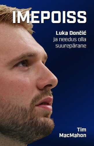Imepoiss. Luka doncic ja needus olla suurepärane