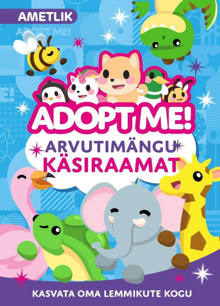 Adopt Me! Arvutimängu käsiraamat