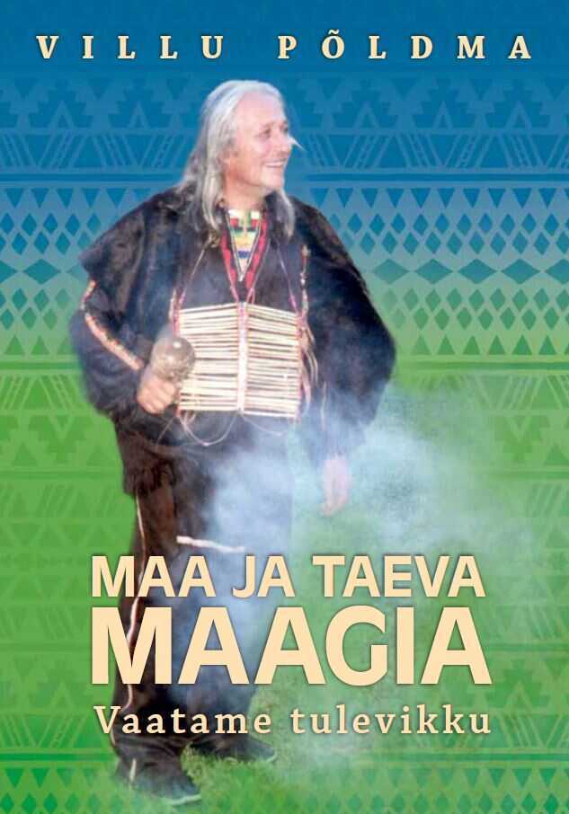 Maa Ja Taeva Maagia. Vaatame Tulevikku