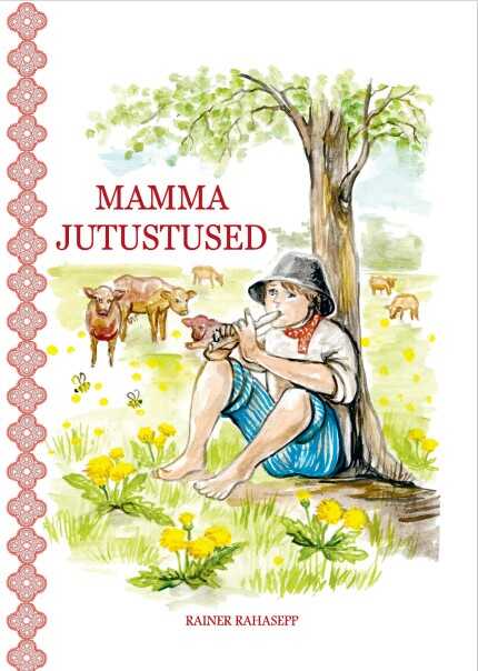 Mamma jutustused / Mamma jutusõ’
