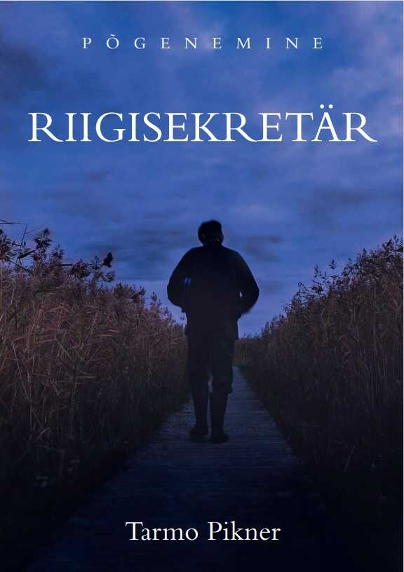 Põgenemine. Riigisekretär