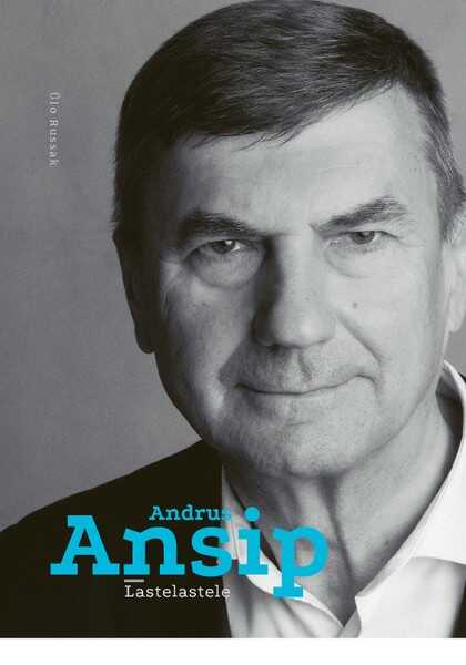 E-raamat: Andrus Ansip. Lastelastele