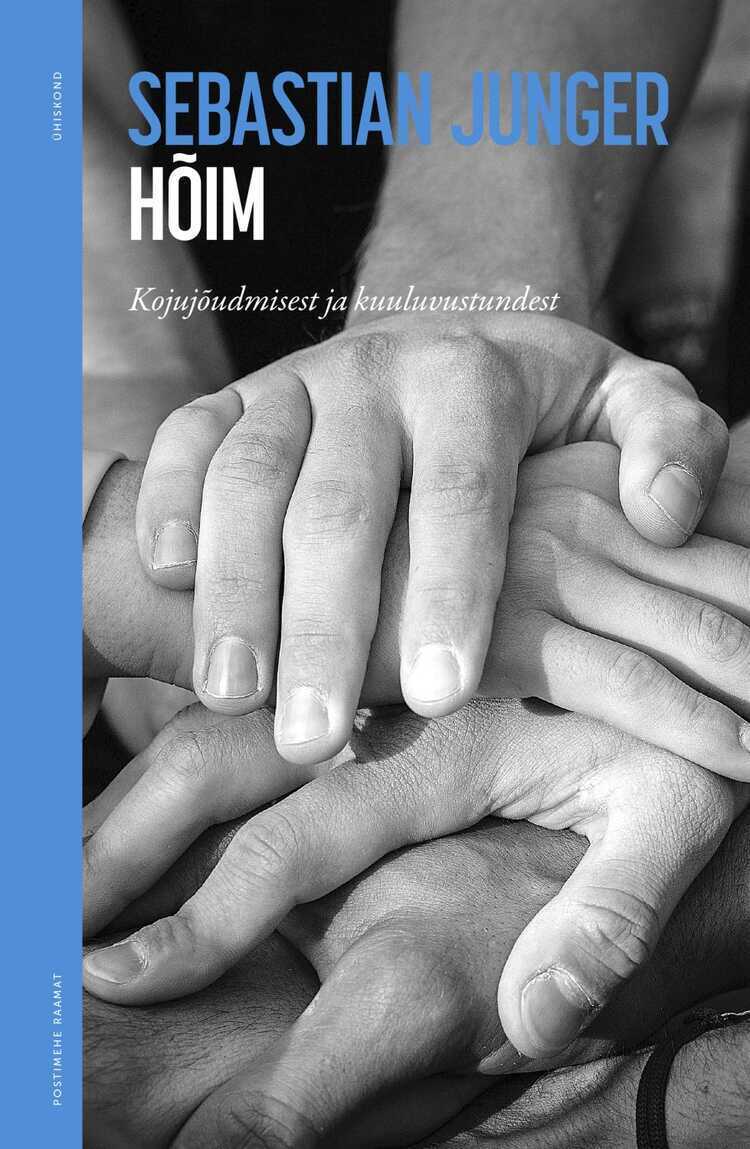 Hõim. Kojujõudmisest ja kuuluvustundest