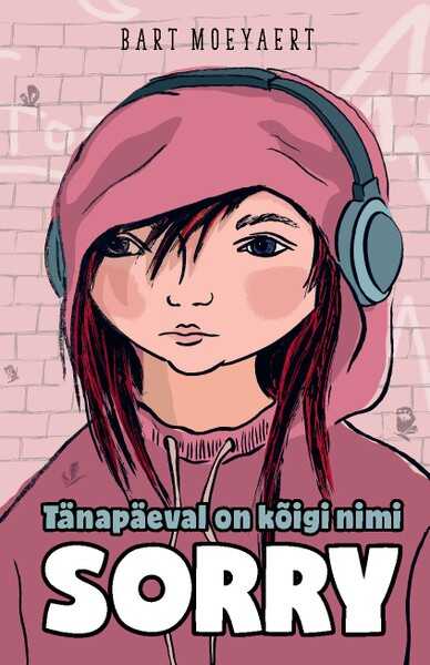 E-raamat: Tänapäeval on kõigi nimi Sorry