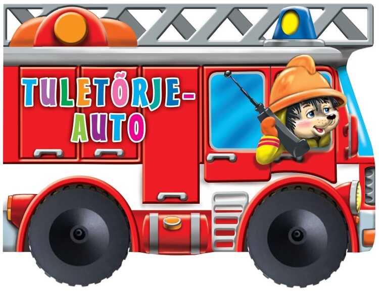 Tuletõrjeauto. Ratastel raamat