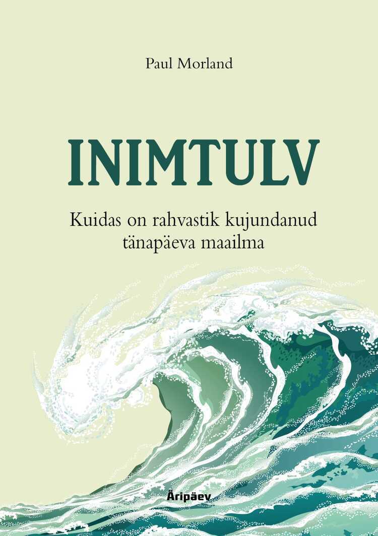 Inimtulv. Kuidas on Rahvastik Kujundanud Tänapäeva Maailma