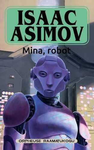 E-raamat: Mina, robot