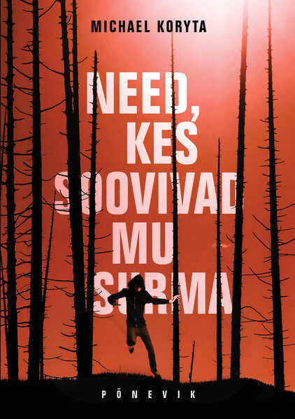 Need, kes soovivad mu surma