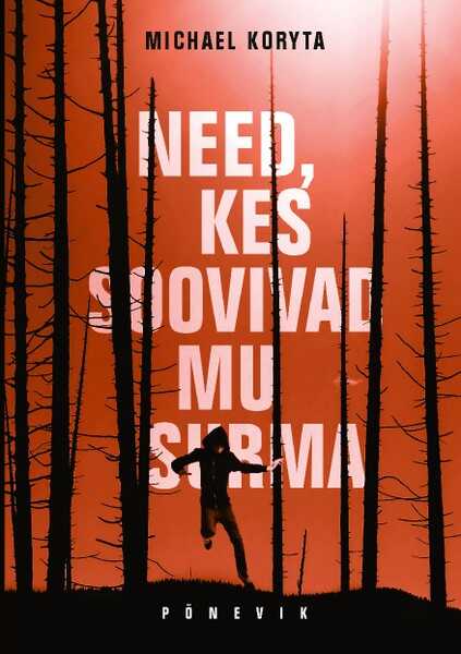 E-raamat: Need, kes soovivad mu surma